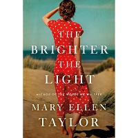 The Brighter the Light by Mary Ellen Taylor EPUB & PDF