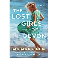 The Lost Girls of Devon by Barbara O’Neal EPUB & PDF