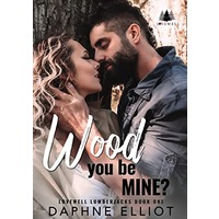 Wood You Be Mine? by Daphne Elliot EPUB & PDF