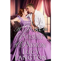 A Duke in Pursuit of Passion by Lucy Langton EPUB & PDF