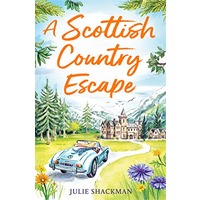A Scottish Country Escape by Julie Shackman EPUB & PDF