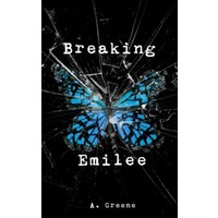 Breaking Emilee by A. Greene EPUB & PDF