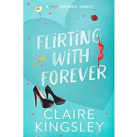 Flirting with Forever by Claire Kingsley EPUB & PDF