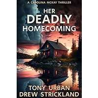 Her Deadly Homecoming by Tony Urban EPUB & PDF