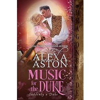 Music for the Duke by Alexa Aston EPUB & PDF
