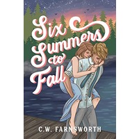 Six Summers to Fall by C.W. Farnsworth EPUB & PDF