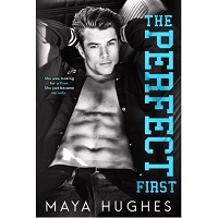 The Perfect First by Maya Hughes EPUB & PDF