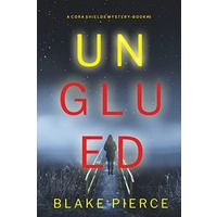 Unglued by Blake Pierce EPUB & PDF