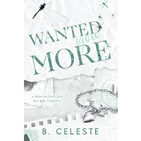 Wanted You More by B. Celeste EPUB & PDF