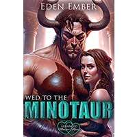 Wed to the Minotaur by Eden Ember EPUB & PDF Download