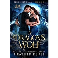 A Dragon’s Wolf by Heather Renee EPUB & PDF