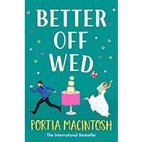Better Off Wed by Portia MacIntosh EPUB & PDF