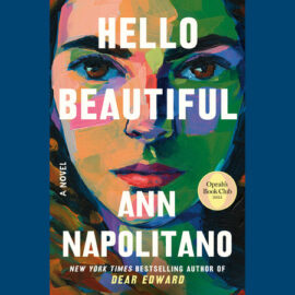 Hello Beautiful by Ann Napolitano EPUB & PDF