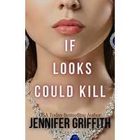 If Looks Could Kill by Jennifer Griffith EPUB & PDF