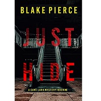 Just Hide by Blake Pierce EPUB & PDF