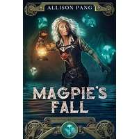 Magpie’s Fall by Allison Pang EPUB & PDF