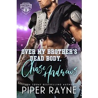 Over My Brother’s Dead Body, Chase Andrews by Piper Rayne EPUB & PDF