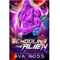 Schooling the Alien by Ava Ross EPUB & PDF