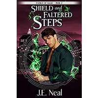 Shield and Faltered Steps by J.E. Neal EPUB & PDF