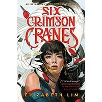 Six Crimson Cranes by Elizabeth Lim EPUB & PDF