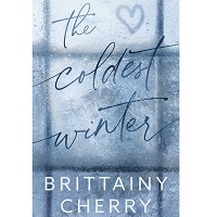 The Coldest Winter by Brittainy Cherry EPUB & PDF