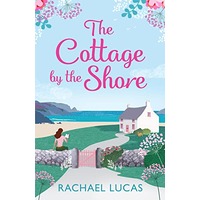 The Cottage by the Shore by Rachael Lucas EPUB & PDF