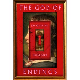 The God of Endings by Jacqueline Holland EPUB & PDF