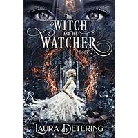 The Witch and the Watcher by Laura Detering EPUB & PDF