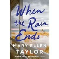When the Rain Ends by Mary Ellen Taylor EPUB & PDF