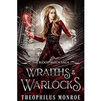 Wraiths and Warlocks by Theophilus Monroe EPUB & PDF