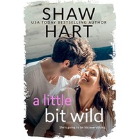 A Little Bit Wild by Shaw Hart EPUB & PDF