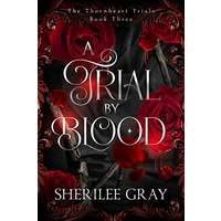 A Trial by Blood by Sherilee Gray EPUB & PDF