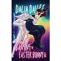 Banging the Easter Bunny by Dalia Davies EPUB & PDF