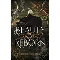 Beauty Reborn by Elizabeth Lowham EPUB & PDF