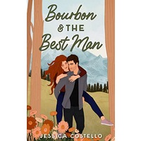 Bourbon & the Best Man by Jessica Costello EPUB & PDF