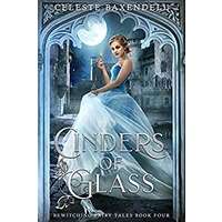 Cinders of Glass by Celeste Baxendell EPUB & PDF Download