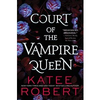 Court of the Vampire Queen by Katee Robert EPUB & PDF