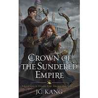 Crown of the Sundered Empire by JC Kang EPUB & PDF
