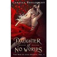 Daughter of No Worlds by Carissa Broadbent EPUB & PDF