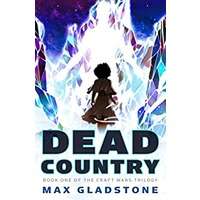 Dead Country by Max Gladstone EPUB & PDF
