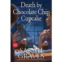 Death by Chocolate Chip Cupcake by Sarah Graves EPUB & PDF