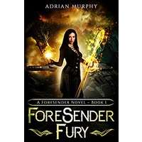 ForeSender Fury by Adrian Murphy EPUB & PDF