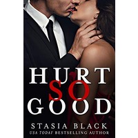 Hurt So Good by Stasia Black EPUB & PDF