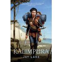 Kalimpura by Jay Lake EPUB & PDF