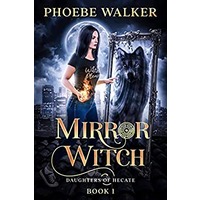 Mirror Witch by Phoebe Walker EPUB & PDF