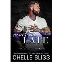 Never Too Late by Chelle Bliss EPUB & PDF