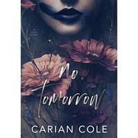 No Tomorrow by Carian Cole EPUB & PDF