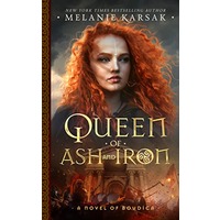 Queen of Ash and Iron by Melanie Karsak EPUB & PDF