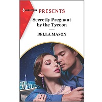Secretly Pregnant by the Tycoon by Bella Mason EPUB & PDF