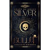 Silver Bullet by Colette Rhodes EPUB & PDF
